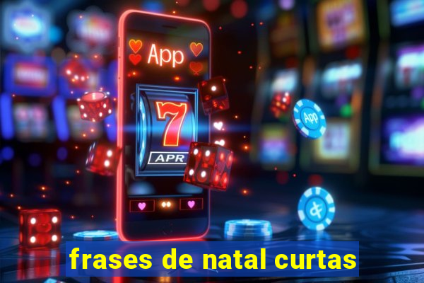 frases de natal curtas